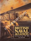 British Naval Aviation - The Fleet Air Arm 1917 - 1990 by STURTIVANT, Ray